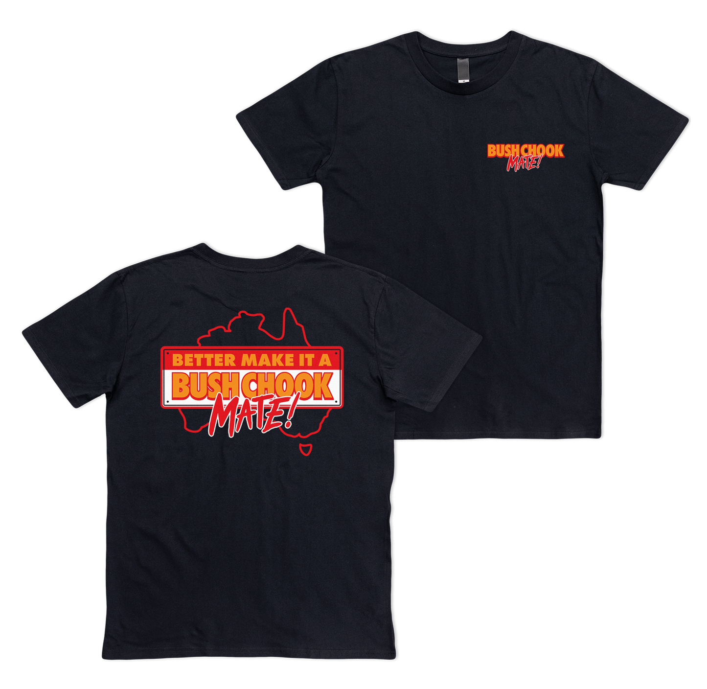 Bush Chook MATE! Tee Black T-Shirt Bush Chook