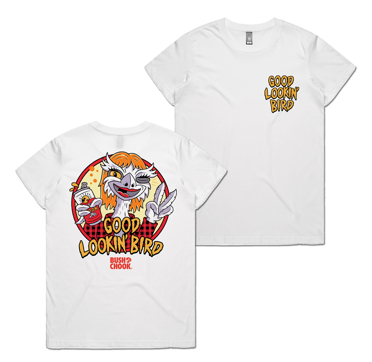 Good Lookin' Bird Ladies Tee White T-Shirt Bush Chook