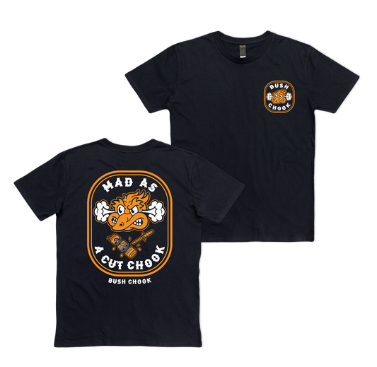 Mad As A Cut Chook Tee Black