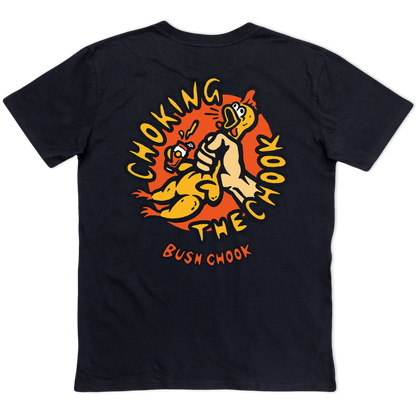 Chokin' The Chook Tee Black T-Shirt Bush Chook