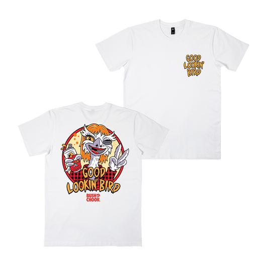 Good Lookin' Bird Tee White T-Shirt Bush Chook